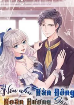 Nhược Hữu Hàn Đông Ngộ Noãn Dương