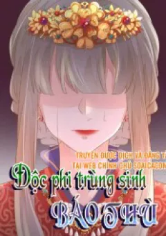 Độc Phi Trùng Sinh Báo Thù