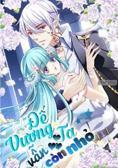 Đế vương ta vẫn còn nhỏ