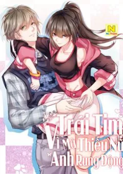 Trái Tim Thiếu Nữ Vì Anh Mà Rung Động