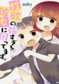 Tôi Gặp Khó Khăn Với Cô Bạn Gái "Cuồng Dục" Của Tôi