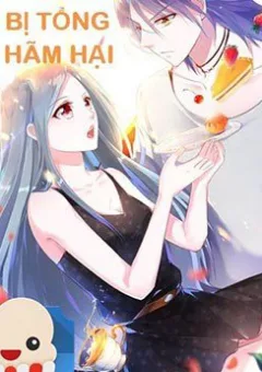 Tôi Bị Tổng Tài Ám Hại