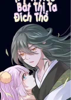 Mỹ Vị Hựu Bất Thị Ta Đích Thố