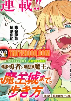 Cách Cựu Dũng Giả Và Ma Vương Kế Nhiệm Đi Đến Lâu Đài Ma Vương