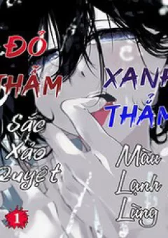 Xanh Thẳm Màu Lạnh Lùng, Đỏ Thẫm Sắc Quỷ Quyệt