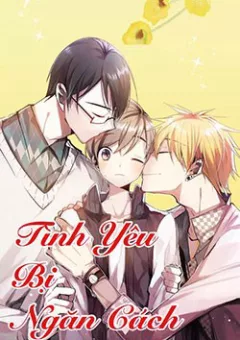 Tình Yêu Bị Ngăn Cách