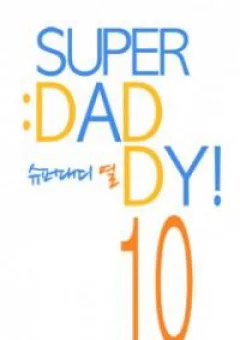 Super Daddy Yeol - Người Cha Tuyệt Vời