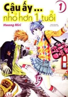 Cậu Ấy Nhỏ Hơn 1 Tuổi