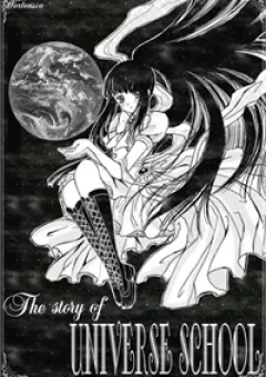 The story of Universe School( HOT HOT)