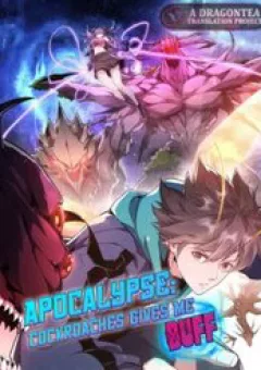 Mạt Thế Cẩu Sinh: Gián Giúp Ta Chồng Buff