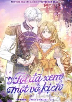 Tôi Đã Xem Một Vở Kịch