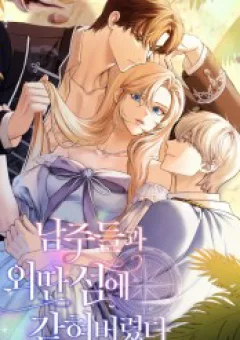 Tôi Bị Mắc Kẹt Trên Một Hòn Đảo Hoang Với Các Nam Chính