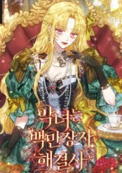 Ác Nữ Là Triệu Phú Chuyên Giải Quyết Rắc Rối