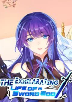 Cuộc Sống Của Thần Kiếm Chẳng Nhàm Chán Như Vậy Đâu