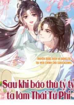 Sau Khi Báo Thù Tỷ Tỷ Ta Làm Hoàng Tử Phi