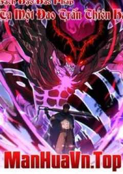 Hạch Đạo Đao Pháp, Ta Một Đao Trấn Thiên Hạ