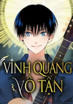 Vinh Quang Vô Tận