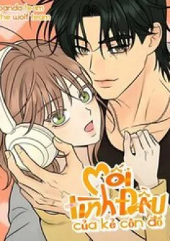 Mối Tình Đầu Của Kẻ Côn Đồ