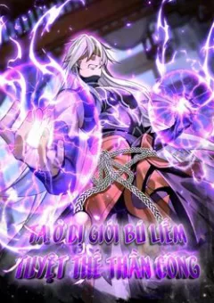 Ta Ở Dị Giới Sao Chép Tuyệt Thế Thần Công