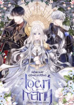 Hôm Nay Công Nương Toàn Năng Cũng Thấy Chán Nản