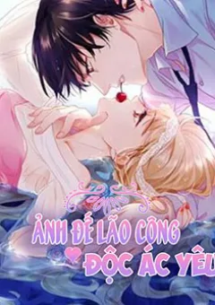 Ảnh đế lão công độc ác yêu
