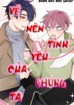 Vẽ Nên Tình Yêu Của Chúng Ta
