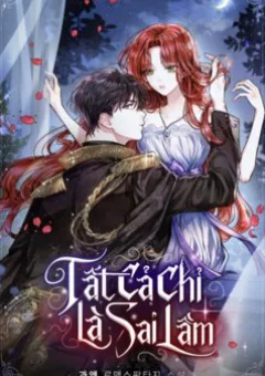 Tất Cả Chỉ Là Sai Lầm