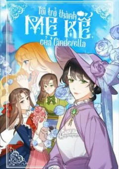 Tôi Trở Thành Mẹ Kế Của Cinderella