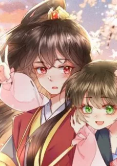 Nuôi Dưỡng Thế Tử Từ Bé  Thế Tử Ngươi Kiếm Tiền Cùng Ta Đi